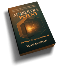 The Mobile Era of Intent Book